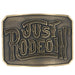 Dale Brisby Just Rodeoin' Attitude Belt Buckle -   