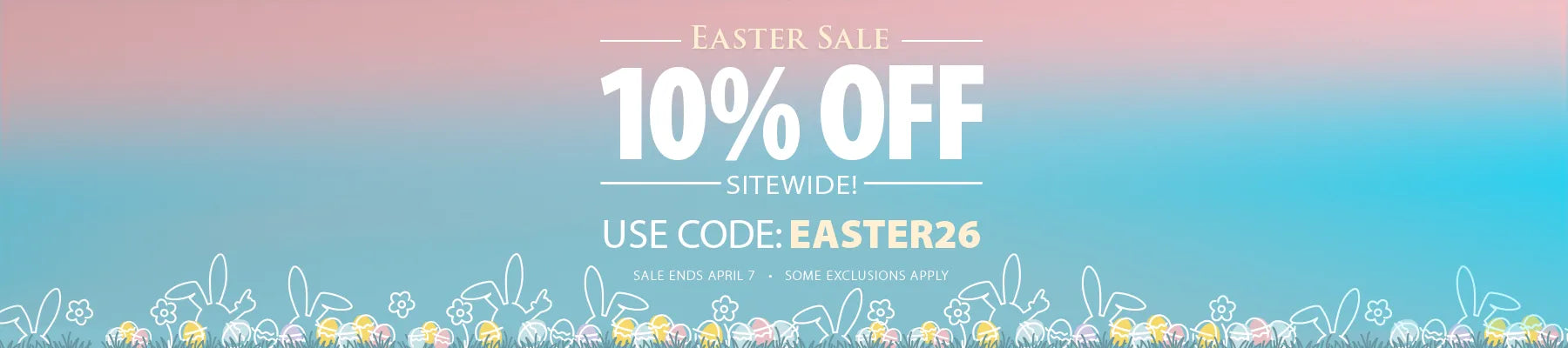 Easter Sale - Save 10% off with code EASTER26 - Some exclusions apply