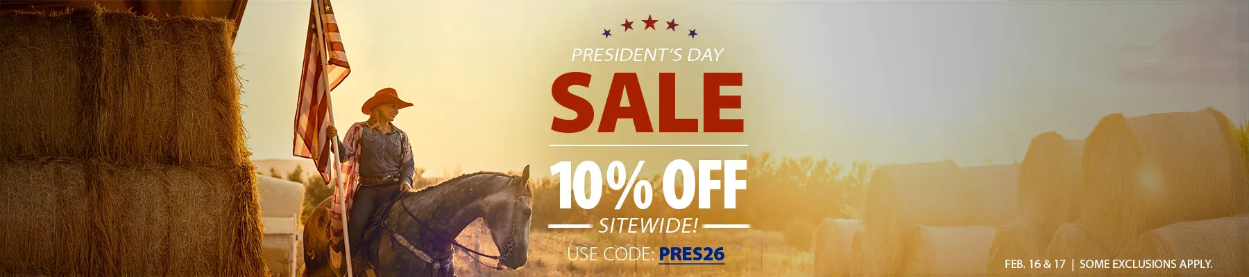 President's Day sale save 10% off with code: PRES26 - Some exclusions apply