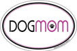 Oval Magnets, 6' x 4' (Dog) - Dog Mom  