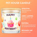 Pet House Candle, 9 oz – Pet Odor Eliminating, Non - Toxic, Long - Lasting, Hand - Poured in USA - PHC6 - Happy Birthday - 9 oz - 1 ct - 29