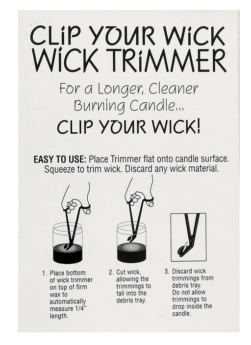 "Clip Your Wick" Wick Trimmer -   