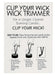 "Clip Your Wick" Wick Trimmer -   